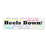 Heels Down! bumper stickers