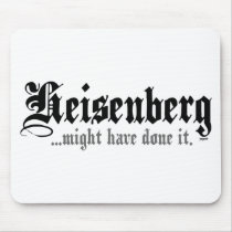 Heisenberg...