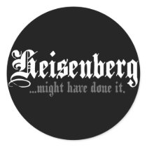 Heisenberg...