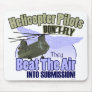 Helicopter Pilots Don't Fly... [CH-47] Mousepad