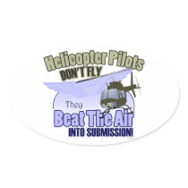 Helicopter Pilots Don't Fly... [OH-58] Oval Sticker