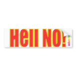Hell No! bumper stickers