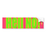 Hell No! bumper stickers