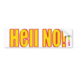 Hell No! bumper stickers