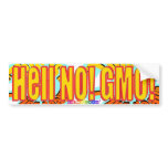 Hell No! GMO! bumper stickers