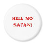 HELL NO SATAN! MAGNET