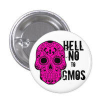 Hell No to GMOs Button