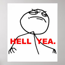 Hell Yea Rage Face Meme Poster