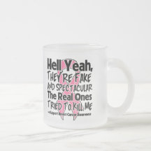 Hell Yeah Fake and Spectacular - Breast Cancer Mug