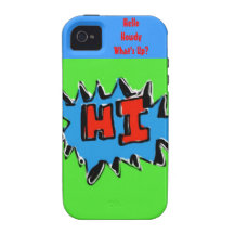 Hello Howdy What's Up Hi iPhone 4 Case