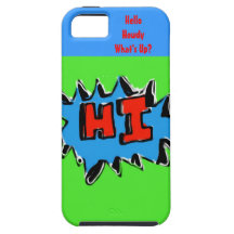 Hello Howdy What's Up Hi iPhone 5 Case
