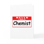 Hello, I Am A Chemist ... Nametag Greeting Card