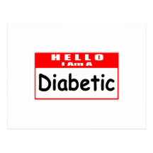 Hello, I Am A Diabetic ... Nametag Post Card