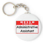 Hello, I Am An Admin Asst ... Nametag Keychains