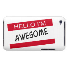 Hello Im Awesome Barely There iPod Covers