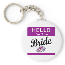 Hello I'm The Bride Key Chains