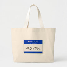Hello My Name Is Aaron Bag