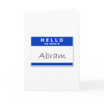 Hello My Name Is Abram Greeting Card