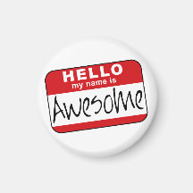 Hello, My Name is Awesome Magnets