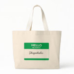 Hello, My Name is bags