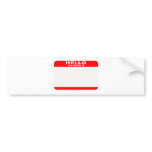 Hello my name is BLANK copy bumper stickers