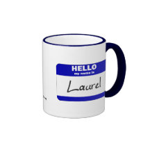 Hello My Name Is Laurel (Blue) Coffee Mugs
