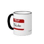 Hello My Name Is Malcolm (Red) mugs
