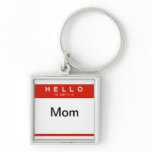 Hello my name is Mum key chain