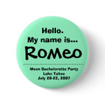 Hello.My name is Romeo buttons
