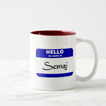 Hello My Name Is Semaj (Blue) Coffee Mug