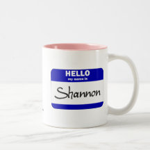 Hello My Name Is Shannon (Blue) Mugs