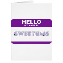 Hello My Name is Sweetums cards