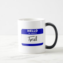 Hello My Name Is Tyrell (Blue) Coffee Mug