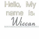 Hello, My name is Wiccan embroidered shirts