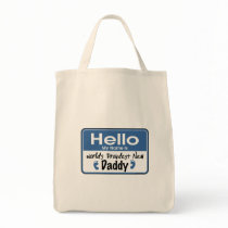 Hello New Daddy Bag