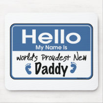 Hello New Daddy Mousepad