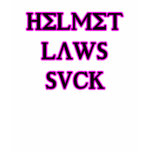 Helmet Laws Suck t-shirts