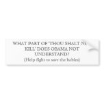 Help fight to save the babies bumper stickers