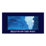 HELP IS ON THE WAY photo cards