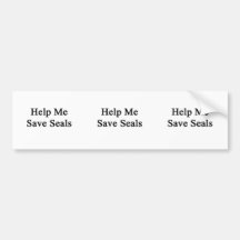 Help Me Save Seals Bumper Stickers