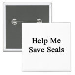 Help Me Save Seals Buttons