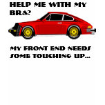 Help me with my Bra?, My front end nee... t-shirts