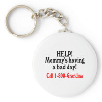 Help Mommys Having Bad Day Call Grandma