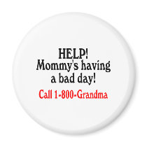 Help Mommys Having Bad Day Call Grandma