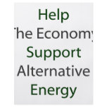Help The Economy Support Alternative Energy flyers