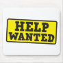 Help wanted sign mouse pad