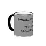 Helping            Feed The WORLD Coffee Mug