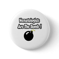 Hematologists Are The Bomb!