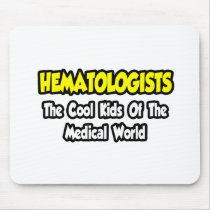 Hematologists...Cool Kids of Medical World