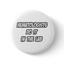 Hematologists Do It In The Lab
